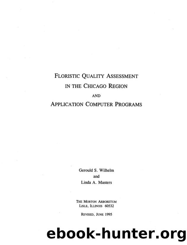 Floristic Quality Assessment in the Chicago Region and Application Computer Programs by The Morton Arboretum