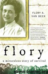 Flory: Survival in the Valley of Death by Van Beek Flory