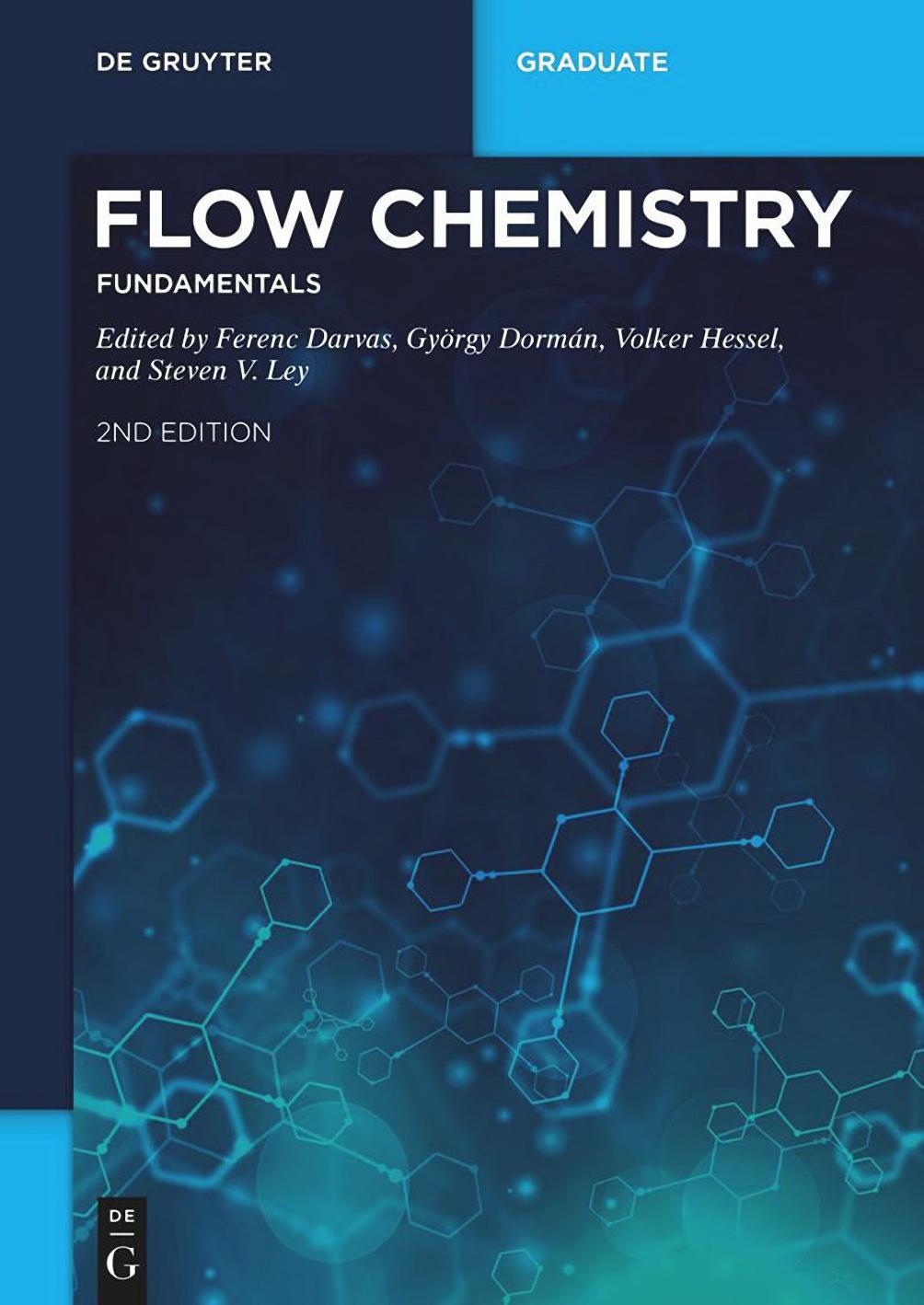 Flow Chemistry. Volume 1: Fundamentals by Darvas F. Dorman G. Hessel V. Ley S.V. (ed.)