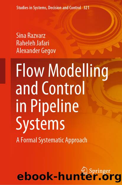 Flow Modelling and Control in Pipeline Systems by Sina Razvarz & Raheleh Jafari & Alexander Gegov