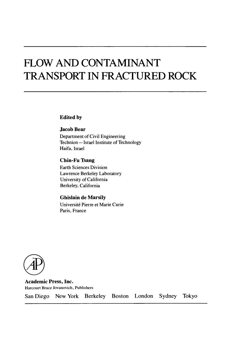 Flow and Contaminant Transport in Fractured Rock by Jacob Bear C-F. Tsang and Ghislain De Marsily (Auth.)