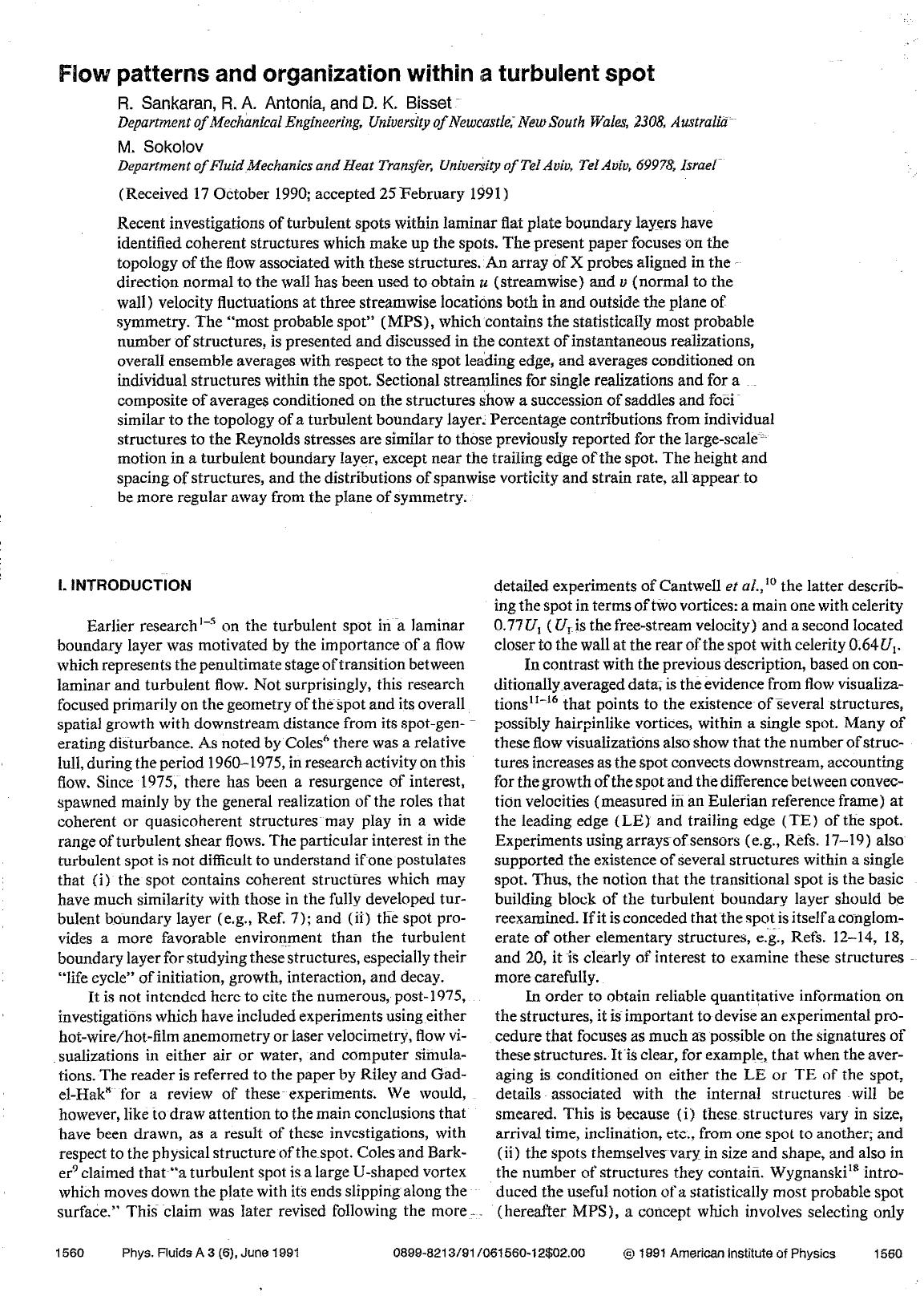Flow patterns and organization within a turbulent spot by R. Sankaran; R. A. Antonia; D. K. Bisset; M. Sokolov