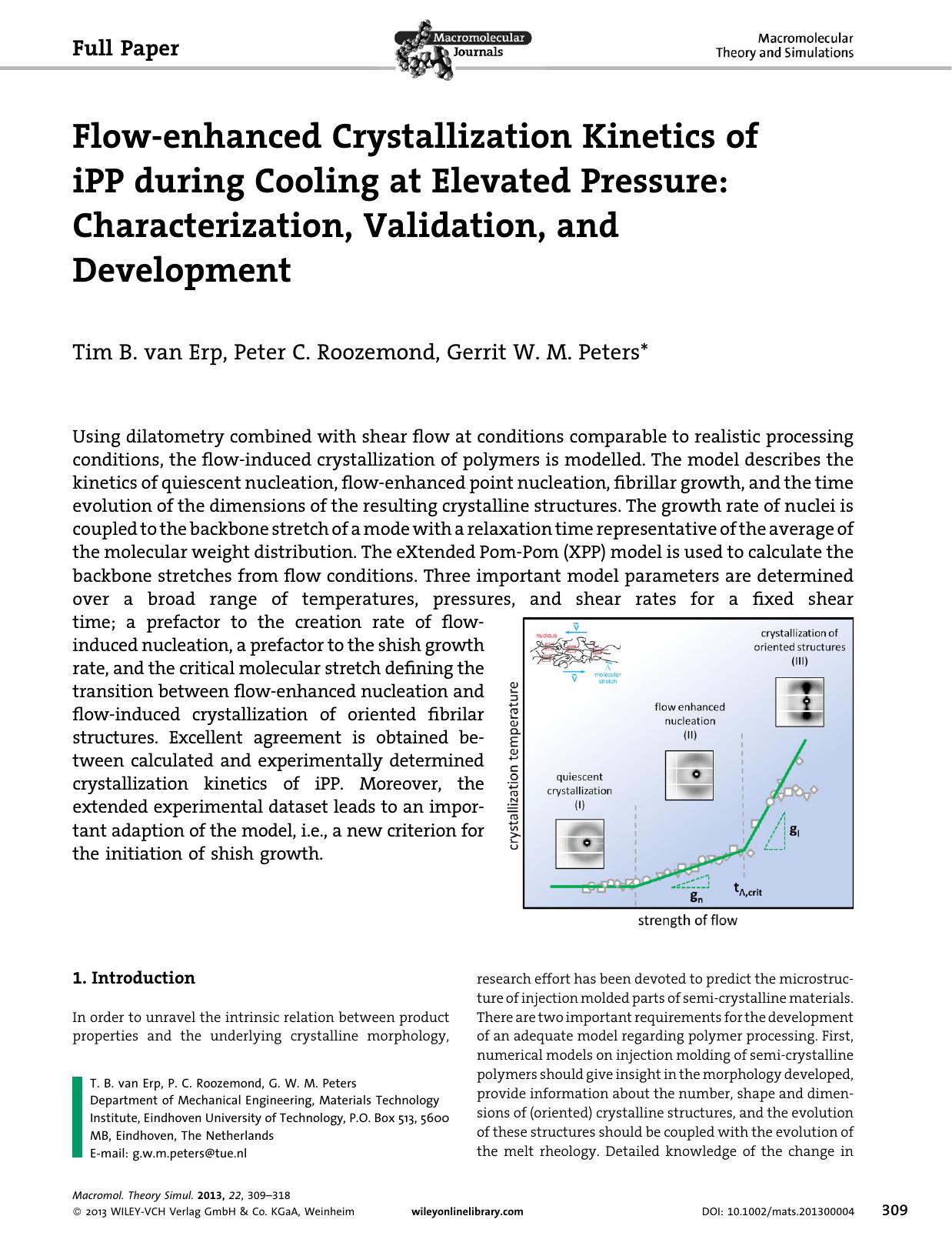 Flowenhanced Crystallization Kinetics of iPP during Cooling at Elevated Pressure: Characterization, Validation, and Development by Unknown
