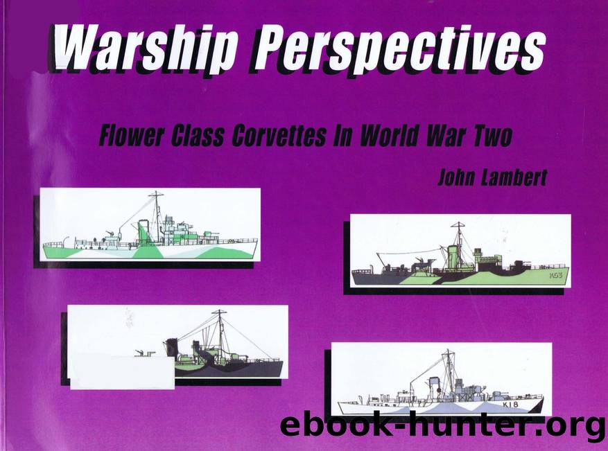 Flower Class Corvettes in World War Two by Unknown