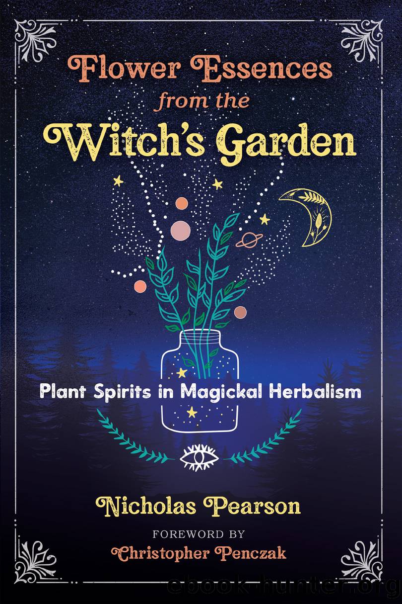 Flower Essences From the Witch's Garden by Nicholas Pearson