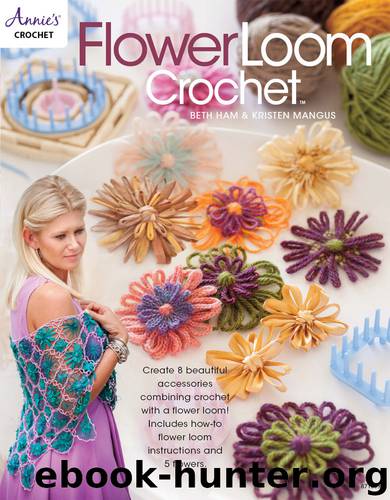 Flower Loom Crochet by Kristen Mangus