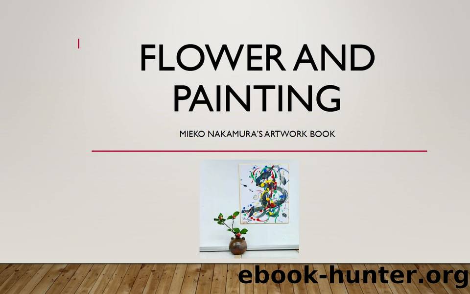 Flower and Painting by Nakamura MIeko