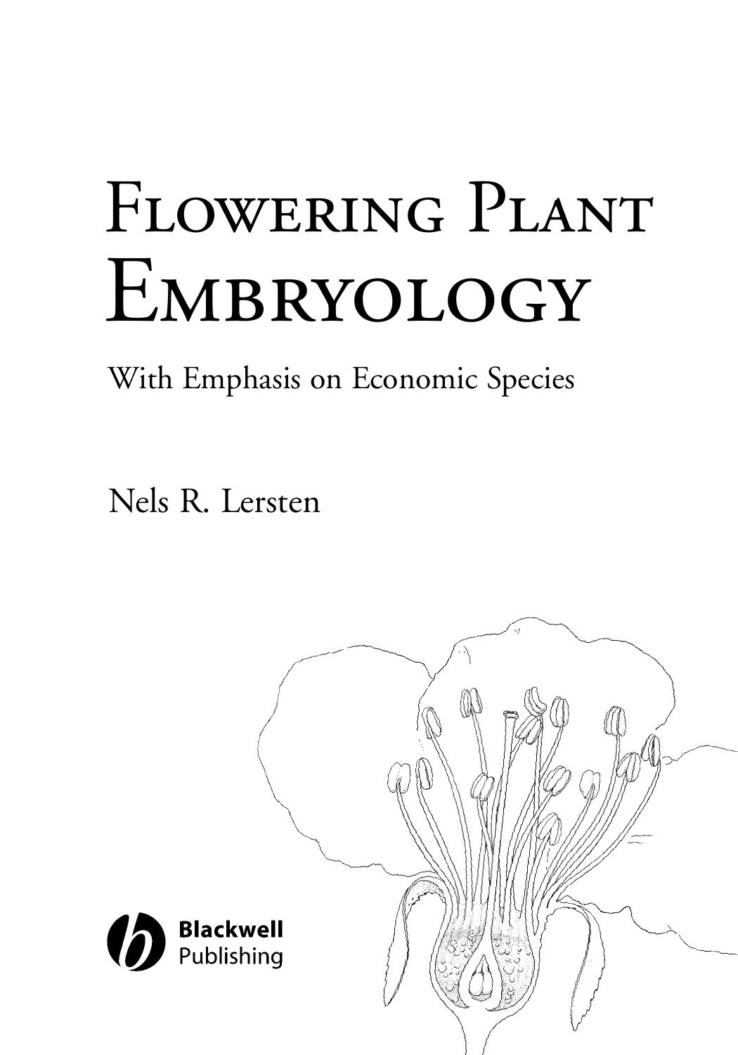 Flowering plant embryology: with emphasis on economic species by Nels R. Lersten