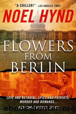 Flowers From Berlin - The Classic American Spy Novel (25th Anniversary Edition) by Noel Hynd