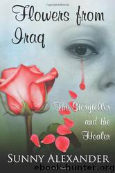 Flowers From Iraq by Sunny Alexander
