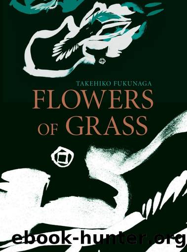 Flowers of Grass by Takehiko Fukunaga