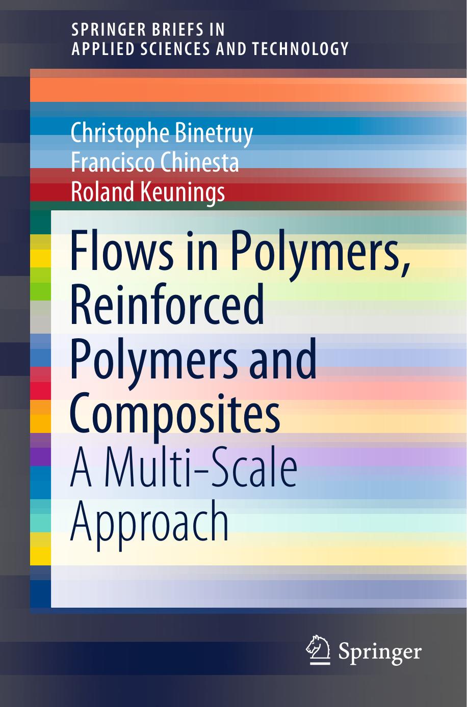 Flows in Polymers, Reinforced Polymers and Composites by A Multi-Scale Approach (2015)