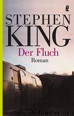 Fluch, Der: Roman by Stephen King