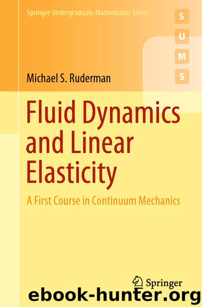 Fluid Dynamics and Linear Elasticity by Michael S. Ruderman