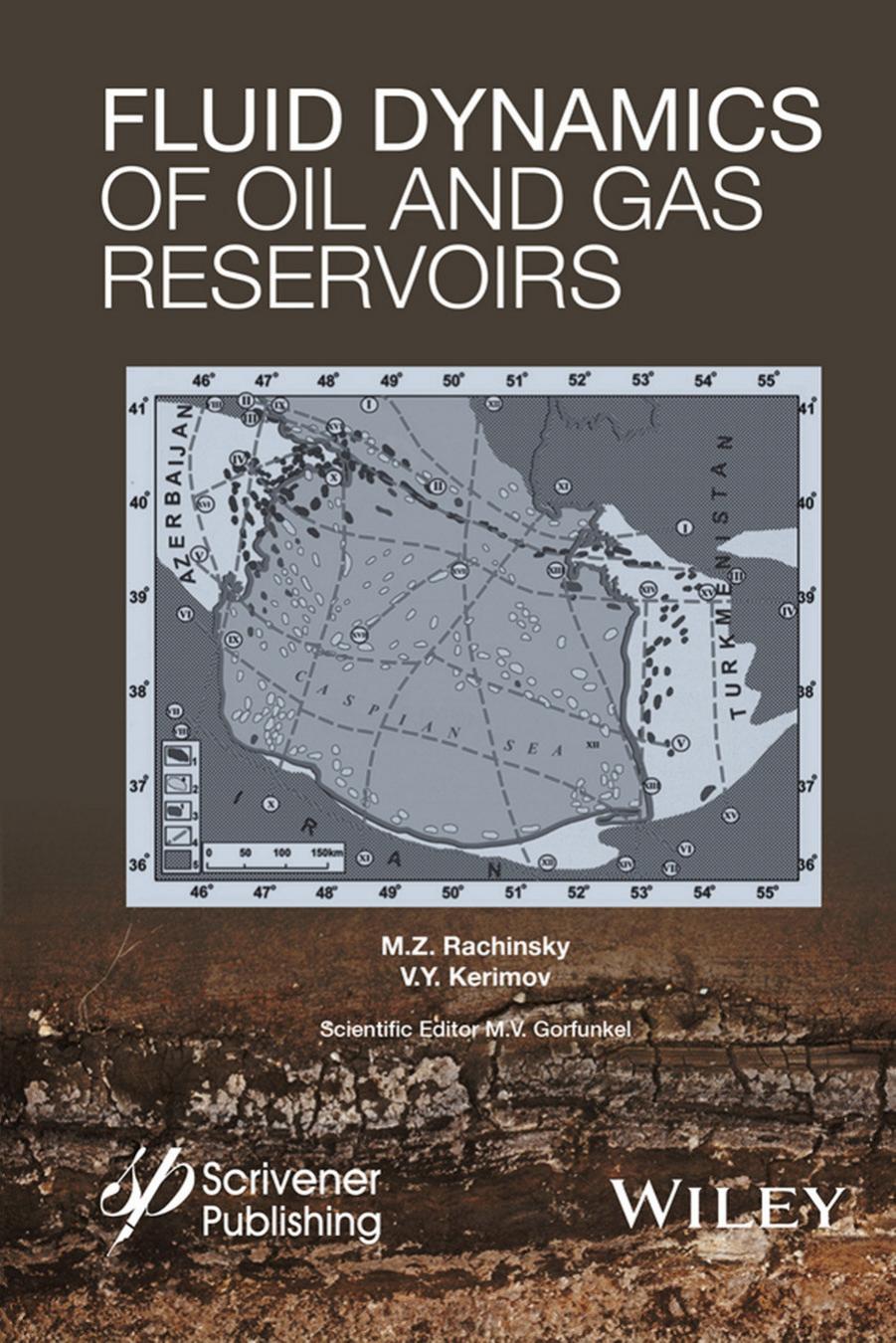 Fluid Dynamics of Oil and Gas Reservoirs by M. Z. Rachinsky V. Y. Kerimov