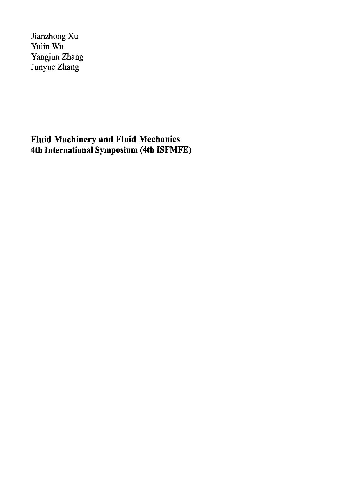 Fluid Machinery and Fluid Mechanics: 4th International Symposium (4th ISFMFE) by unknow