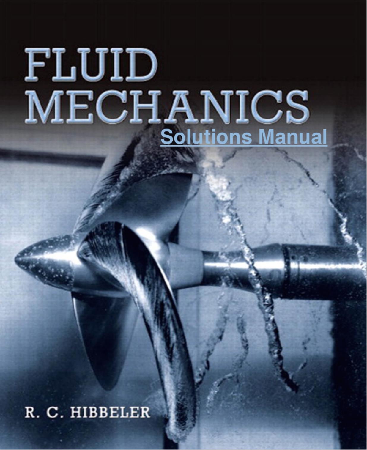 Fluid Mechanics - Instructor Solutions manual (ch 01-07) by Russell C. Hibbeler
