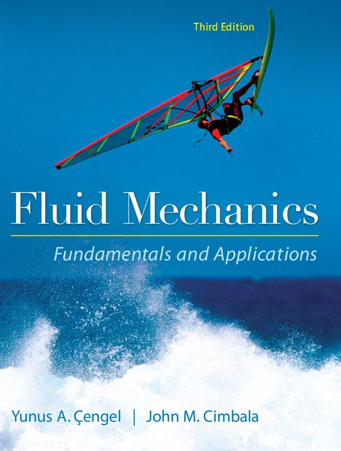 Fluid Mechanics Fundamentals and Applications (3rd edition) (Repost) by Yunus A. Cengel John M. Cimbala