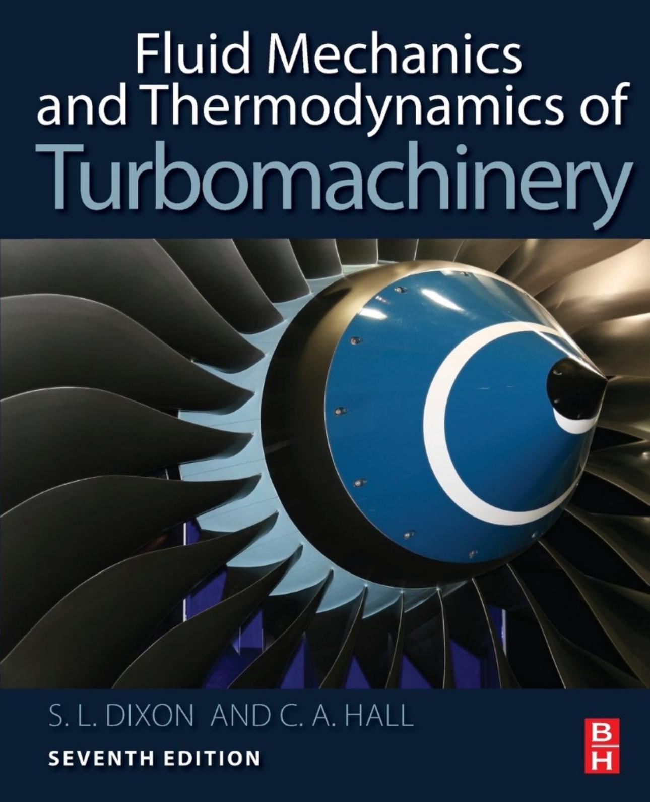 Fluid Mechanics and Thermodynamics of Turbomachinery 7e (2014) by 4<8=8AB@0B>@