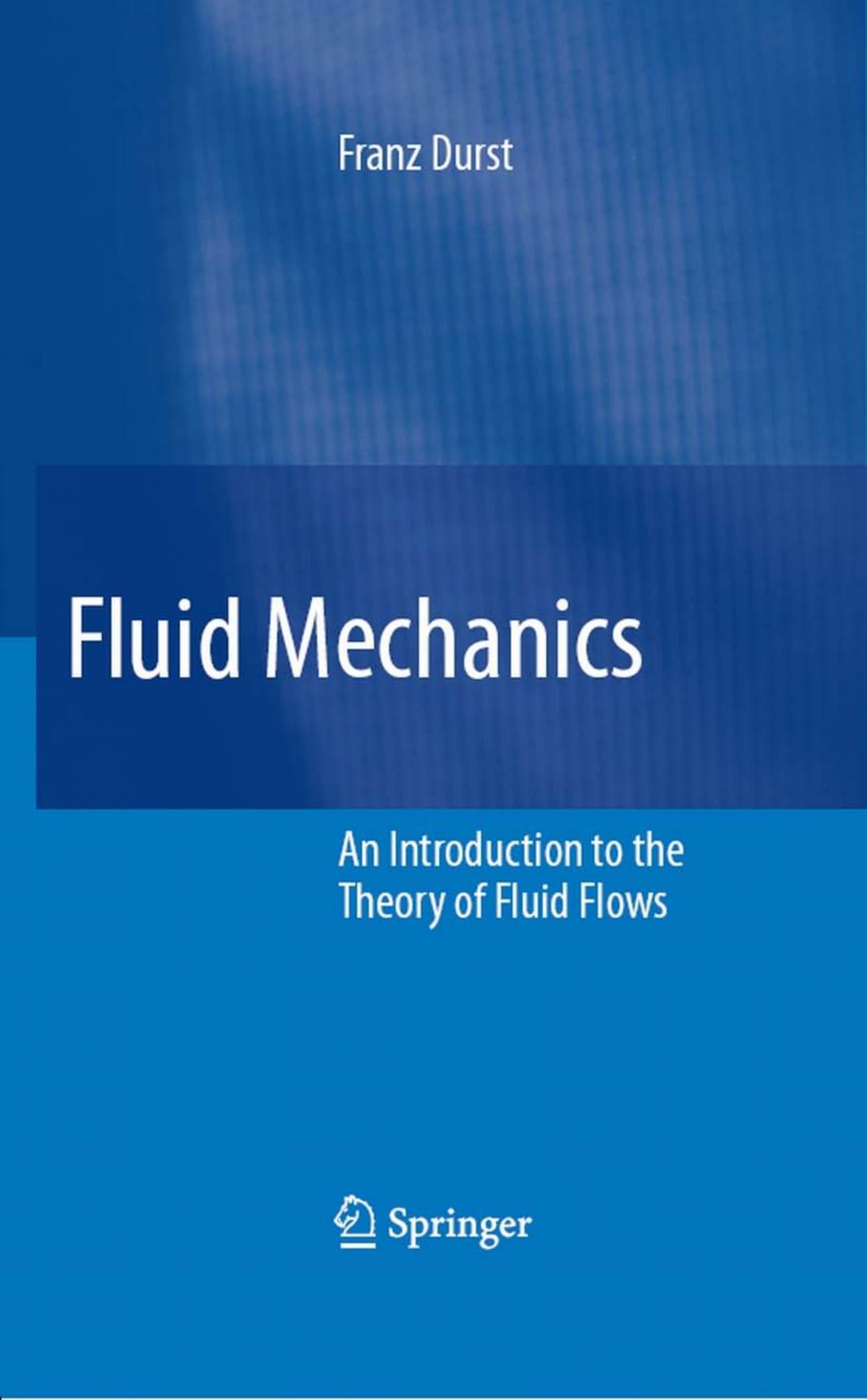 Fluid Mechanics by Franz Durst