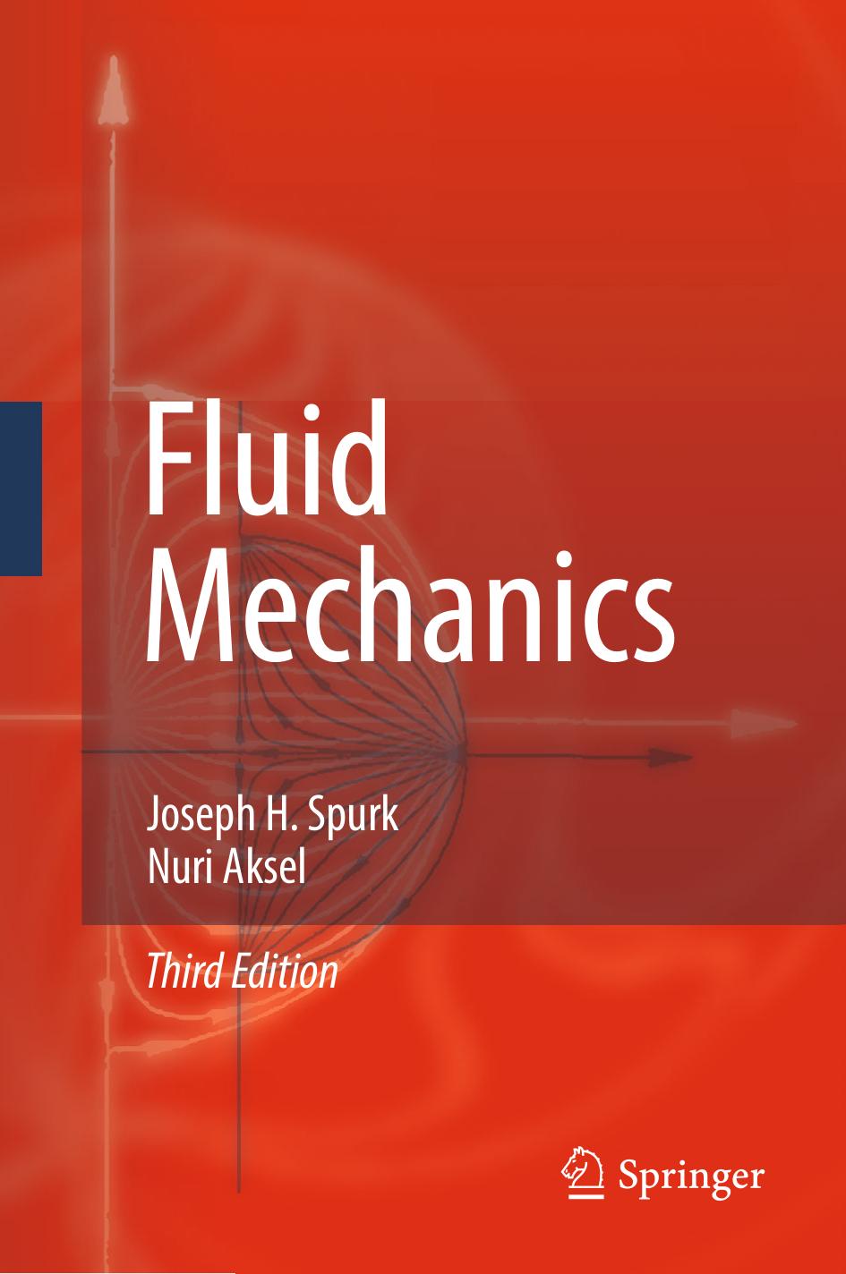 Fluid Mechanics by Joseph H. Spurk Nuri Aksel