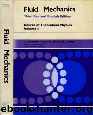 Fluid Mechanics by L.D. Landau & E.M. Lifshitz