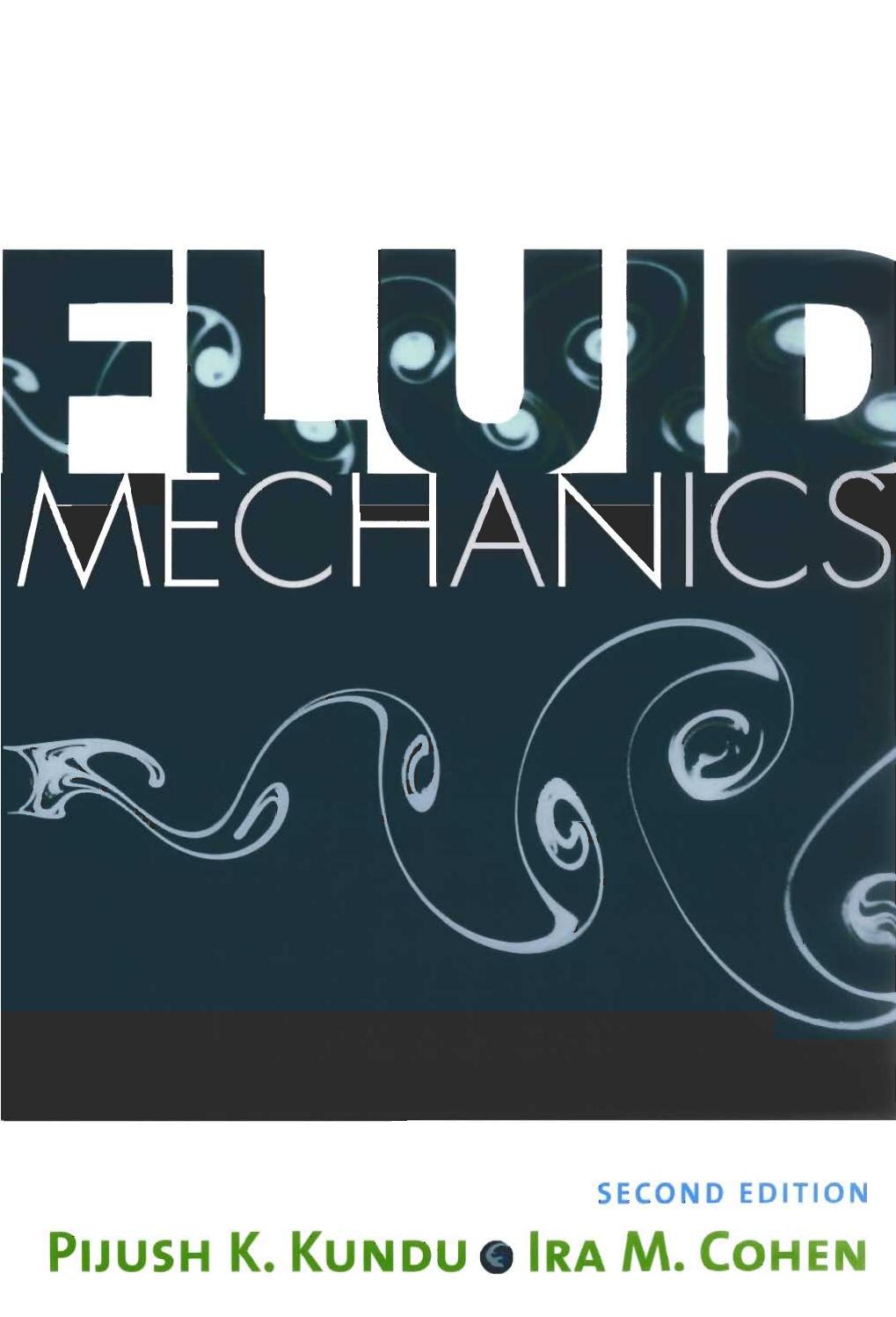 Fluid Mechanics by Pijush K. Kundu Ira M. Cohen