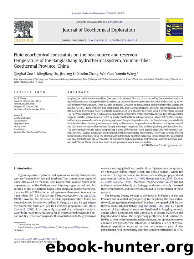 Fluid geochemical constraints on the heat source and reservoir temperature of the Banglazhang hydrothermal system, Yunnan-Tibet Geothermal Province, China by Unknown