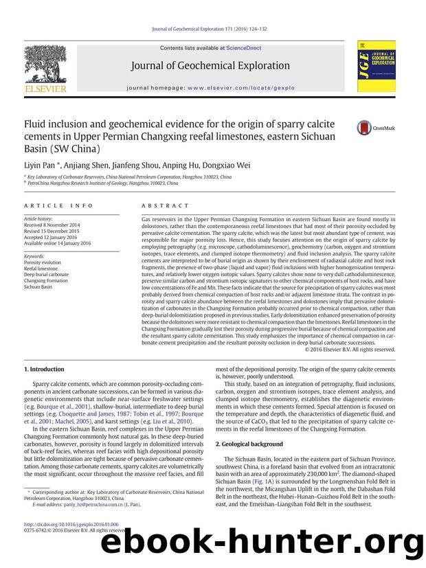 Fluid inclusion and geochemical evidence for the origin of sparry calcite cements in Upper Permian Changxing reefal limestones, eastern Sichuan Basin (SW China) by Liyin Pan & Anjiang Shen & Jianfeng Shou & Anping Hu & Dongxiao Wei
