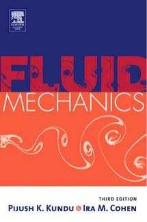 Fluid mechanics by Ira M. Cohen Pijush K. Kundu