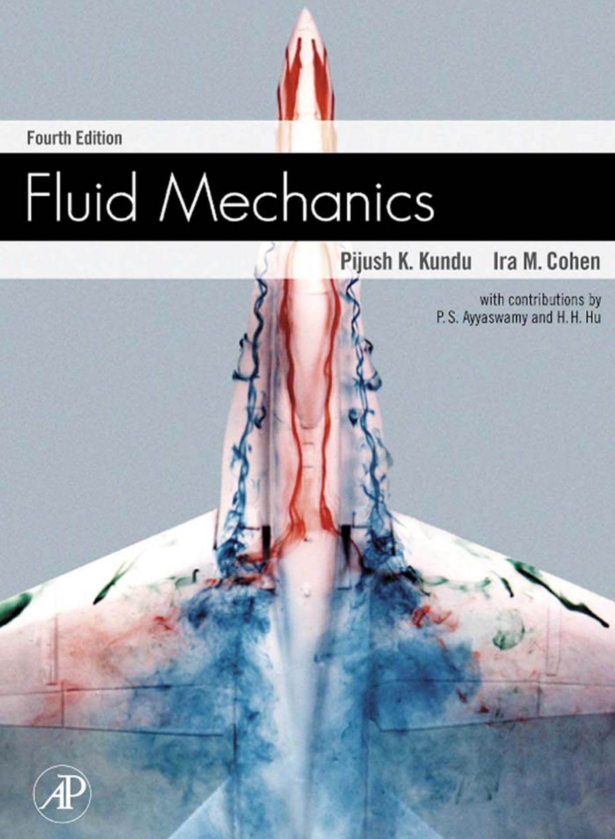 Fluid mechanics by Kundu P.K. Cohen I.M