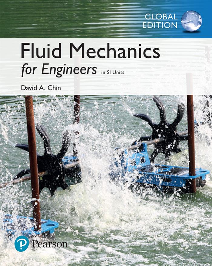 Fluid mechanics for engineers in SI units by Chin David A