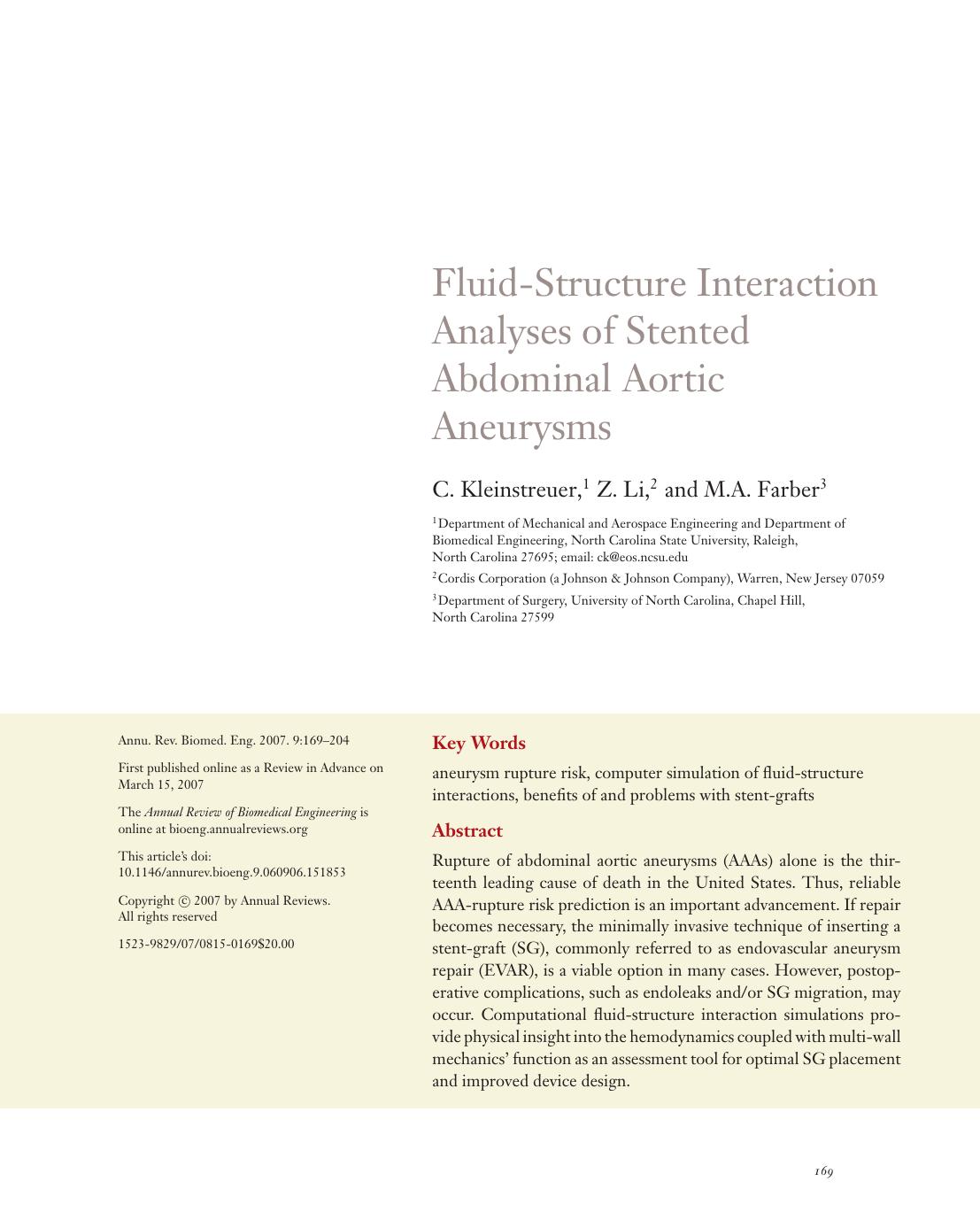 Fluid-Structure Interaction Analyses of Stented Abdominal Aortic Aneurysms by C. Kleinstreuer 1 Z. Li 2 and M.A. Farber3