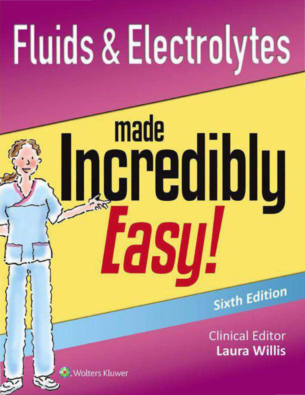 Fluids & Electrolytes Made Incredibly Easy! (Repost) by Unknow