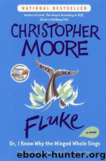 Fluke, Or I know Why the Winged Whale Sings by Christopher Moore