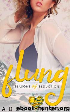 Flung: An Alpha Older Man and Curvy Younger Woman Romance (Seasons of Seduction Book 2) by Adele Niles