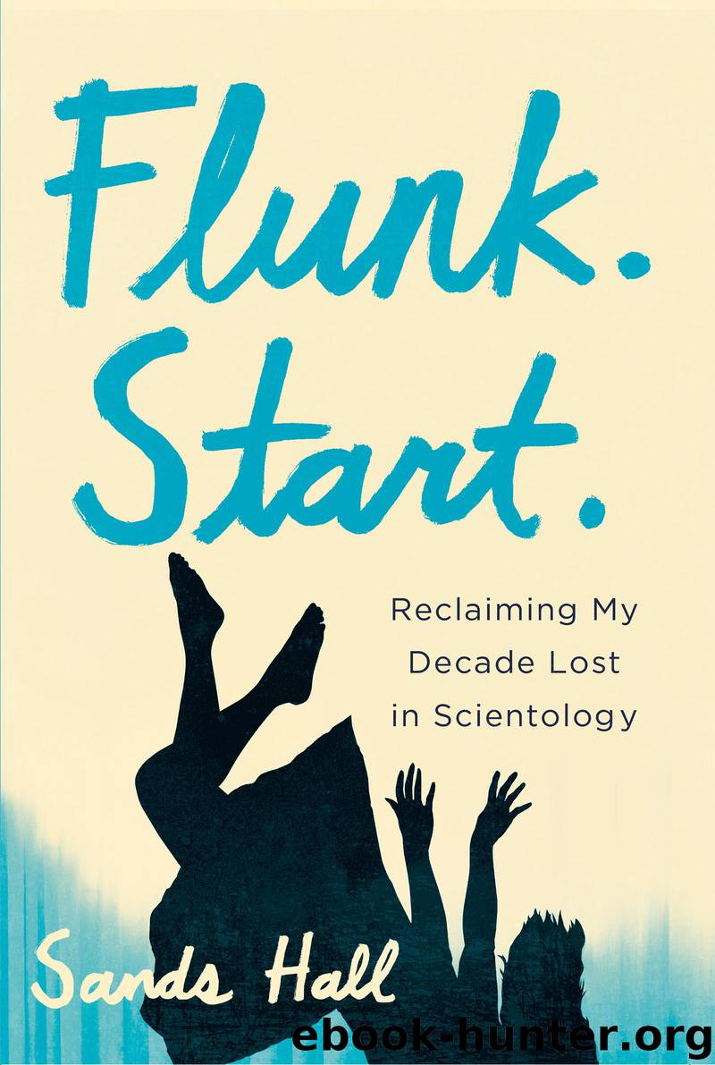 Flunk. Start. by Sands Hall