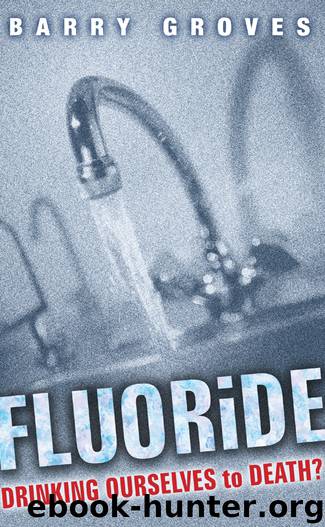 Fluoride by Barry Groves