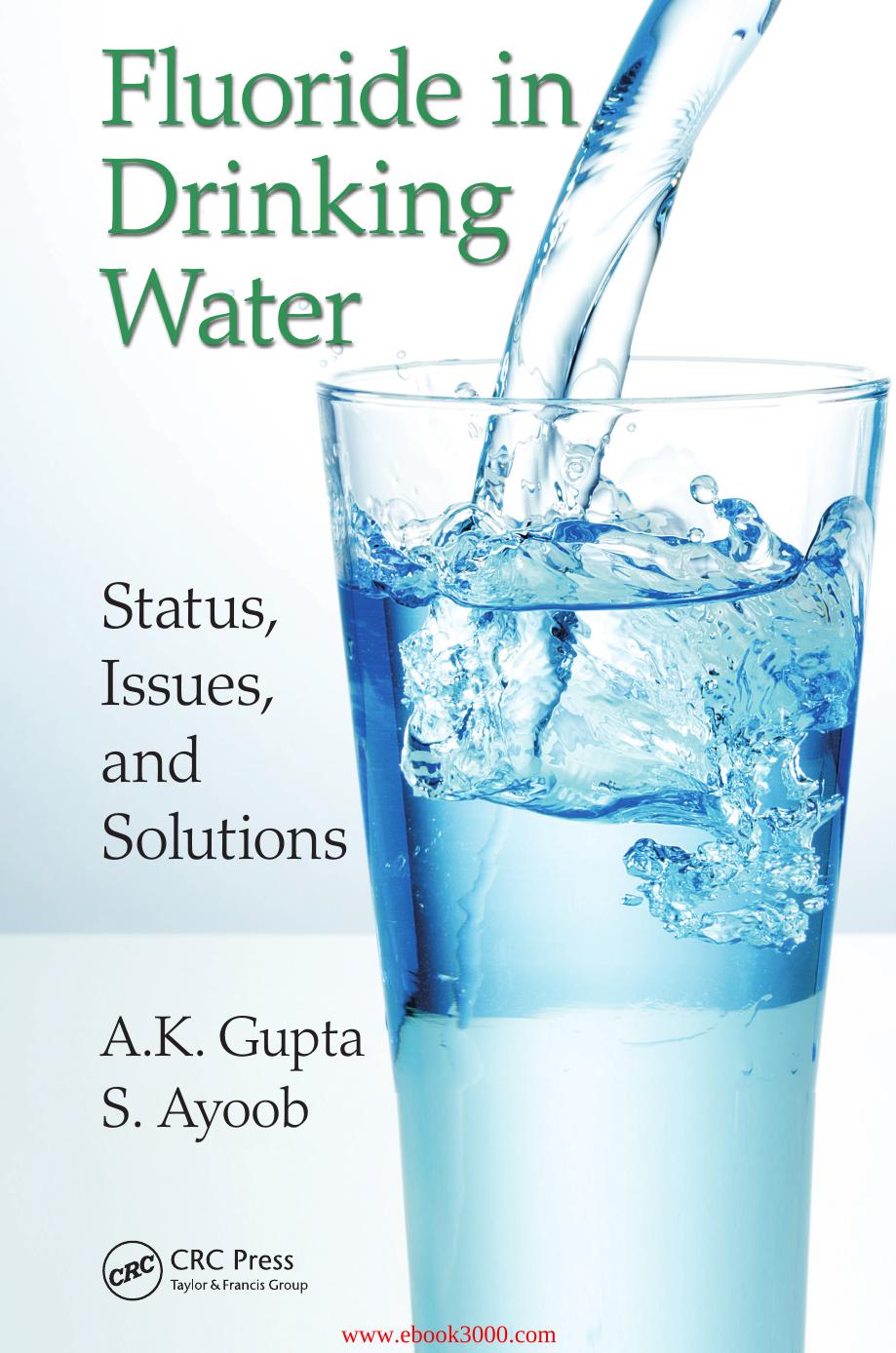 Fluoride in Drinking Water: Status, Issues, and Solutions by Unknow