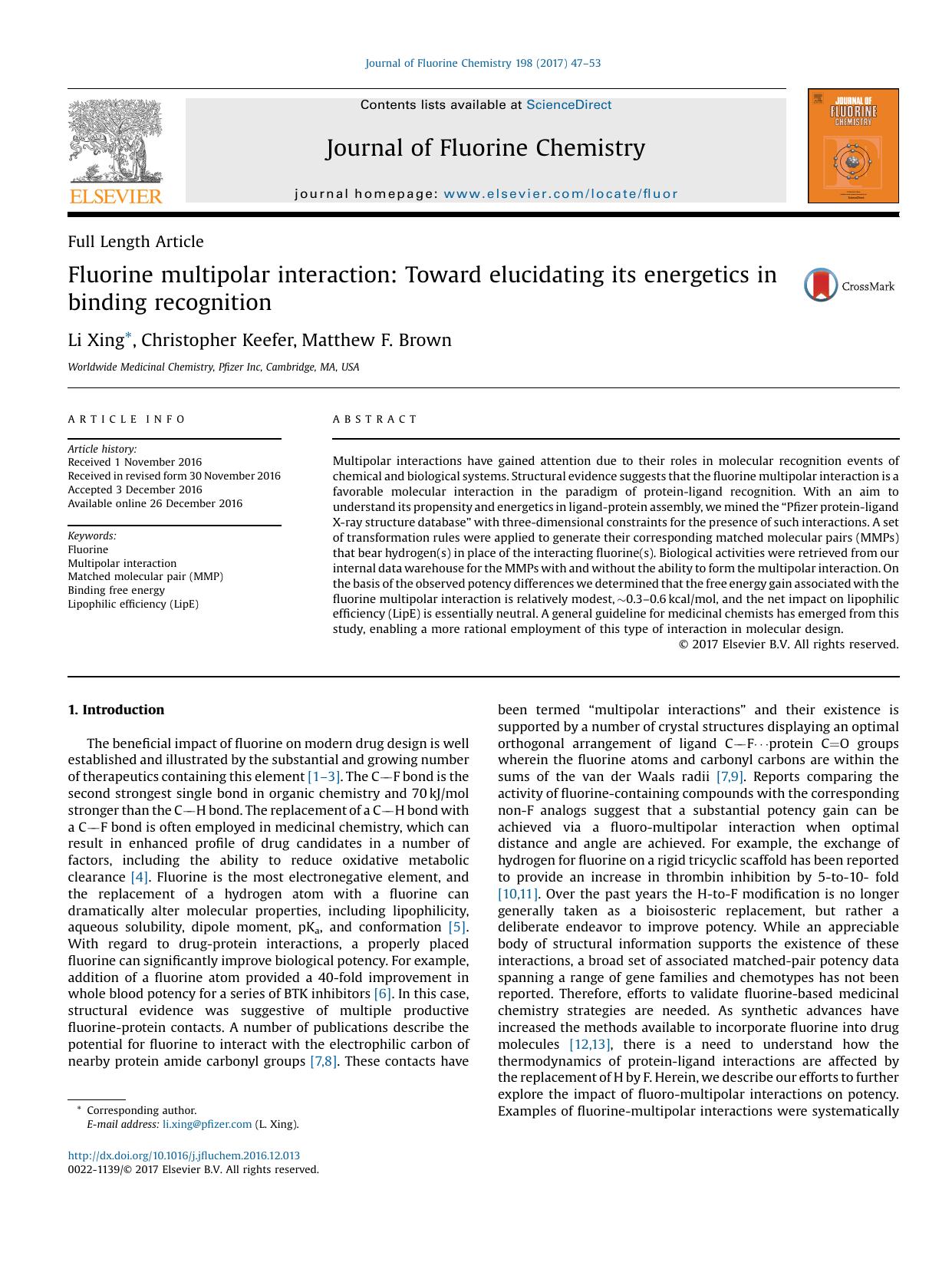 Fluorine multipolar interaction: Toward elucidating its energetics in binding recognition by Li Xing & Christopher Keefer & Matthew F. Brown