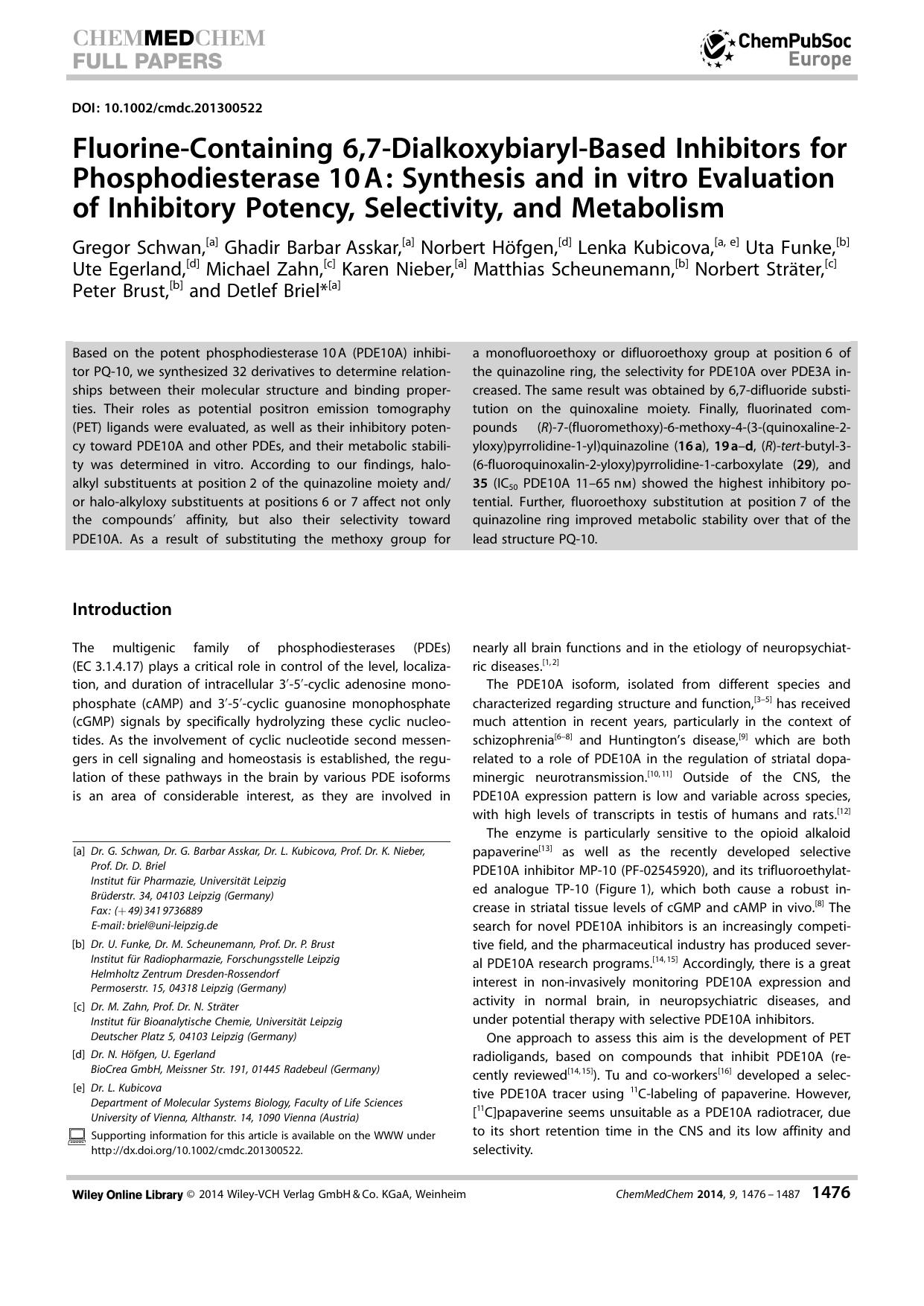FluorineContaining 6,7DialkoxybiarylBased Inhibitors for Phosphodiesterase10A: Synthesis and in vitro Evaluation of Inhibitory Potency, Selectivity, and Metabolism by Unknown