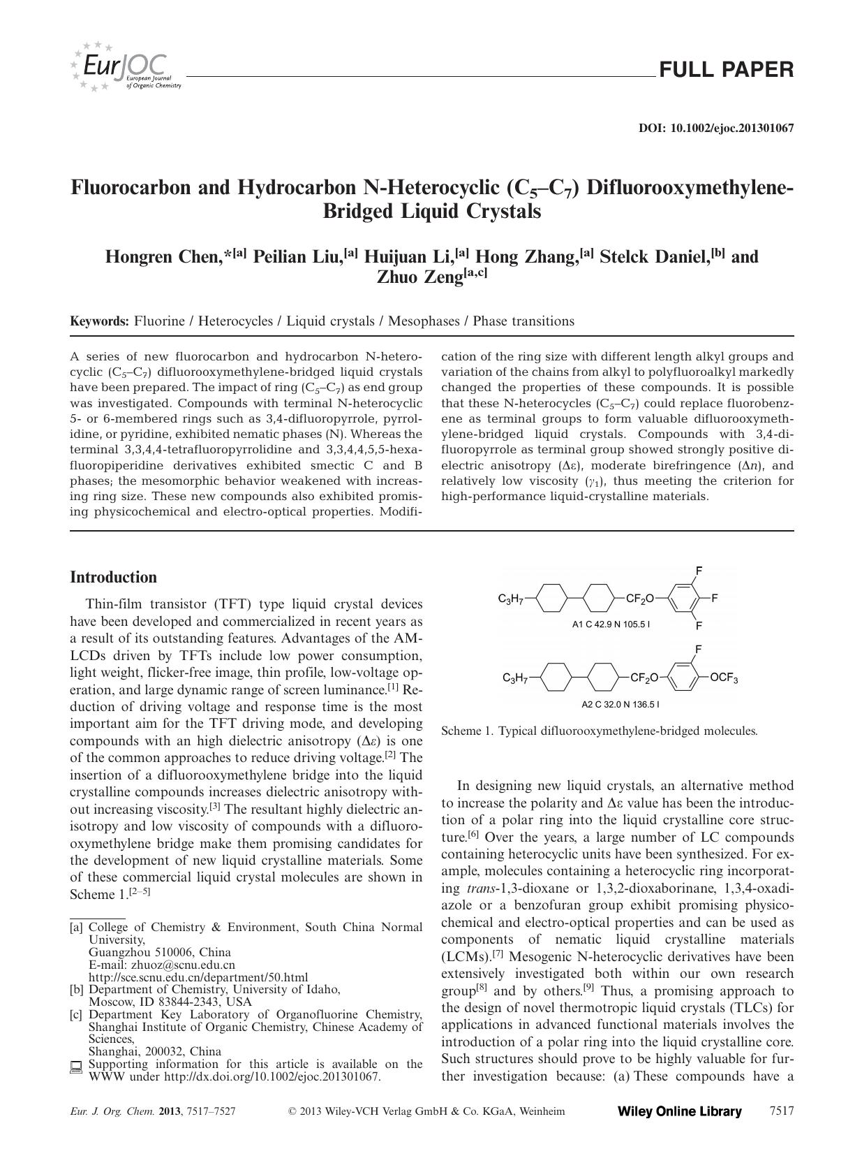 Fluorocarbon and Hydrocarbon NHeterocyclic (C5C7) DifluorooxymethyleneBridged Liquid Crystals by Unknown