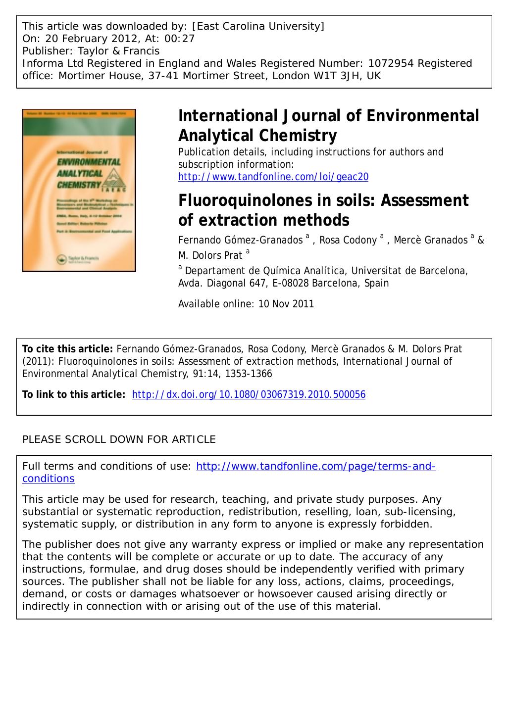 Fluoroquinolones in soils: Assessment of extraction methods by Fernando Gómez-Granados a Rosa Codony a Mercè Granados a & M. Dolors Prat a * mdprat@ub.edu