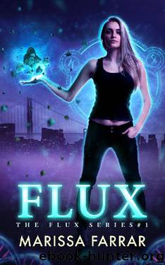 Flux (The Flux Series Book 1) by Marissa Farrar