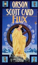 Flux by Card Orson Scott