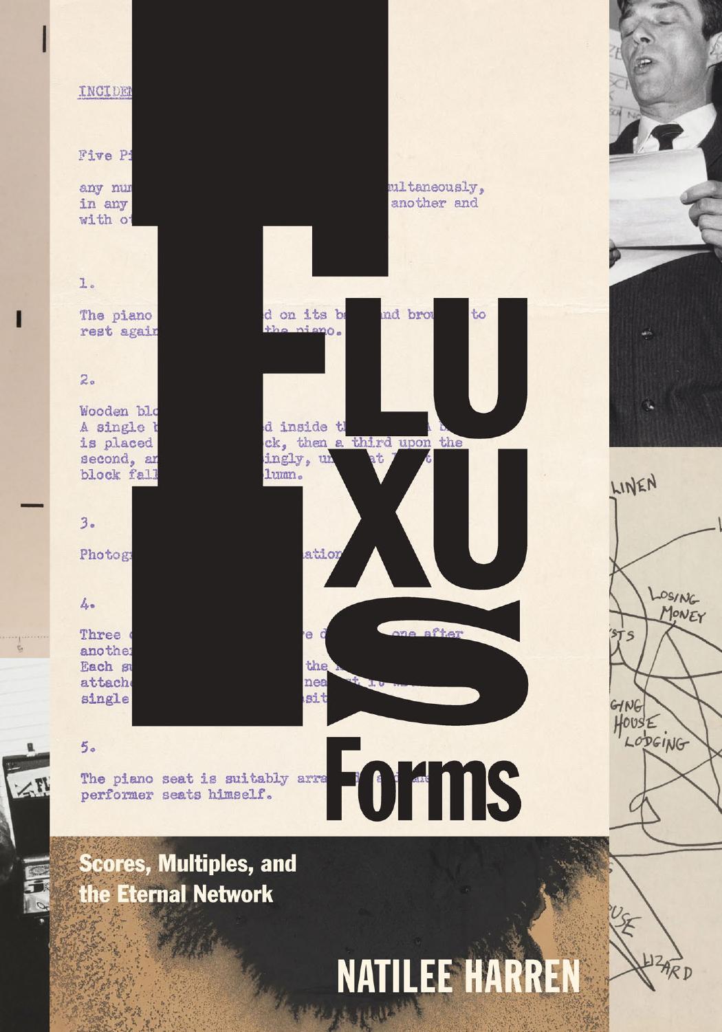 Fluxus Forms: Scores, Multiples, and the Eternal Network by Natilee Harren