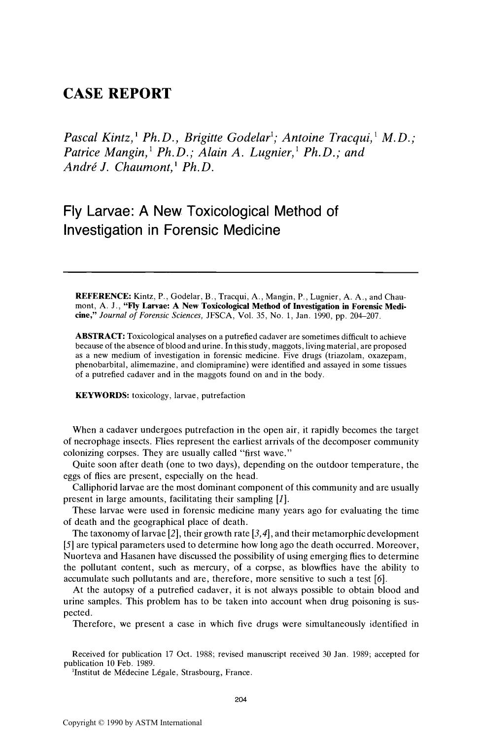 Fly Larvae: A New Toxicological Method of Investigation in Forensic Medicine by Kintz P Godelar B Tracqui A Mangin P Lugnier AA Chaumont AJ