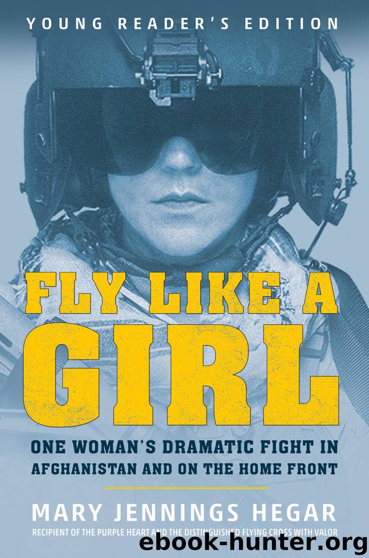 Fly Like a Girl by Mary Jennings Hegar