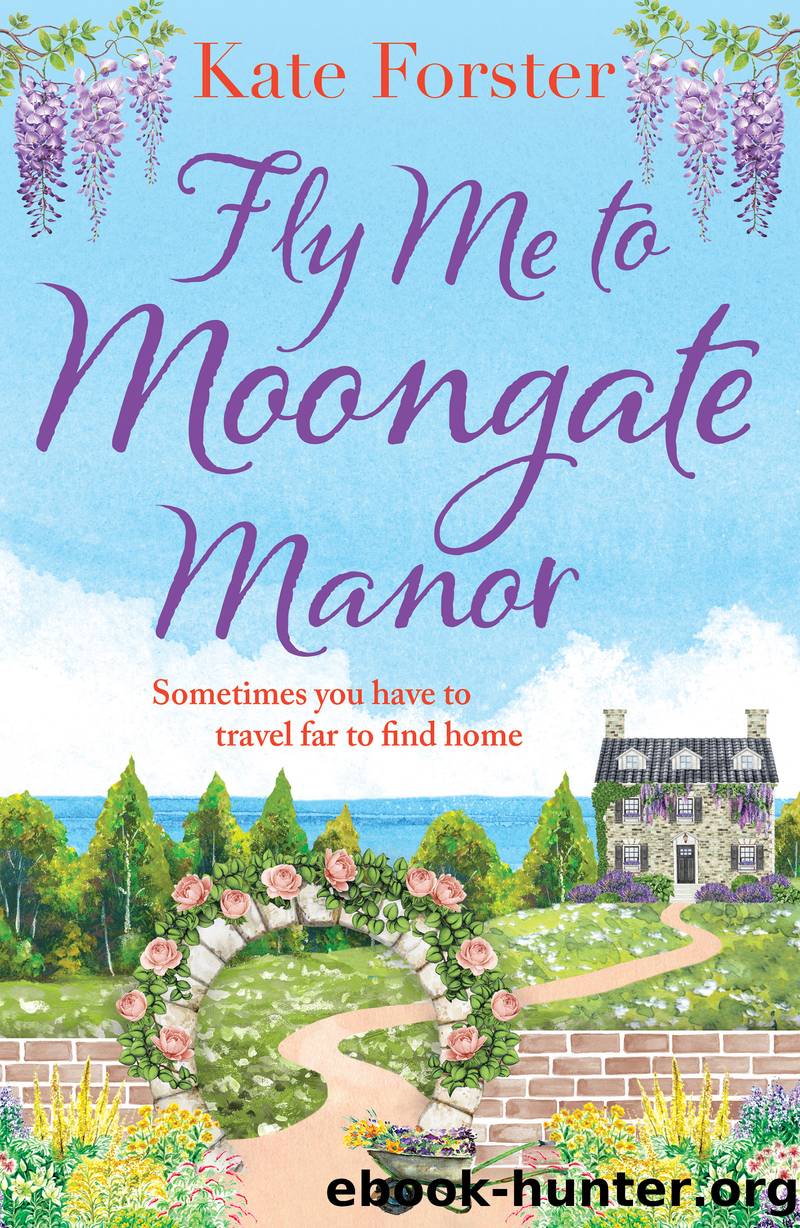 Fly Me to Moongate Manor by Kate Forster