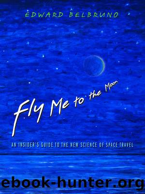 Fly Me to the Moon by Belbruno Edward Tyson Neil deGrasse